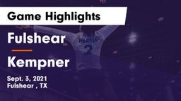 Fulshear  vs Kempner  Game Highlights - Sept. 3, 2021