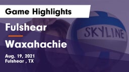 Fulshear  vs Waxahachie  Game Highlights - Aug. 19, 2021