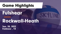 Fulshear  vs Rockwall-Heath  Game Highlights - Jan. 28, 2022