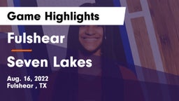 Fulshear  vs Seven Lakes  Game Highlights - Aug. 16, 2022