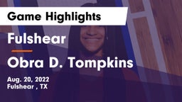 Fulshear  vs Obra D. Tompkins  Game Highlights - Aug. 20, 2022
