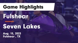 Fulshear  vs Seven Lakes  Game Highlights - Aug. 15, 2023