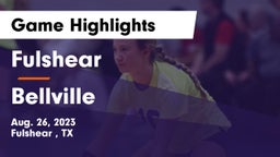 Fulshear  vs Bellville  Game Highlights - Aug. 26, 2023