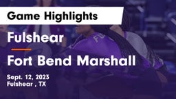 Fulshear  vs Fort Bend Marshall  Game Highlights - Sept. 12, 2023