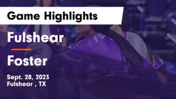 Fulshear  vs Foster  Game Highlights - Sept. 28, 2023