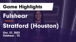 Fulshear  vs Stratford  (Houston) Game Highlights - Oct. 27, 2023