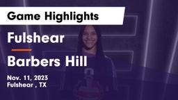 Fulshear  vs Barbers Hill  Game Highlights - Nov. 11, 2023