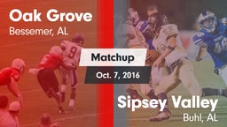 Matchup: Oak Grove High vs. Sipsey Valley  2016