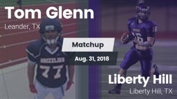 Matchup: Tom Glenn High Schoo vs. Liberty Hill  2018