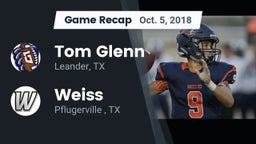 Recap: Tom Glenn  vs. Weiss  2018