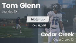 Matchup: Tom Glenn High Schoo vs. Cedar Creek  2018