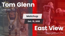 Matchup: Tom Glenn High Schoo vs. East View  2018