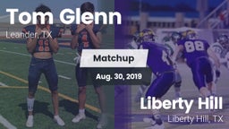 Matchup: Tom Glenn High Schoo vs. Liberty Hill  2019