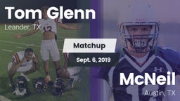 Matchup: Tom Glenn High Schoo vs. McNeil  2019