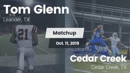 Matchup: Tom Glenn High Schoo vs. Cedar Creek  2019