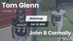 Matchup: Tom Glenn High Schoo vs. John B Connally  2020