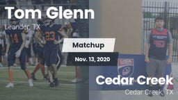 Matchup: Tom Glenn High Schoo vs. Cedar Creek  2020