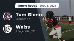 Recap: Tom Glenn  vs. Weiss  2021