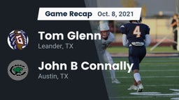 Recap: Tom Glenn  vs. John B Connally  2021