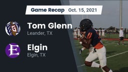 Recap: Tom Glenn  vs. Elgin  2021
