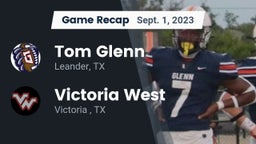 Recap: Tom Glenn  vs. Victoria West  2023