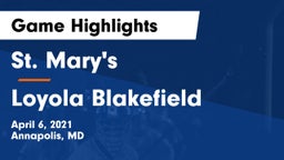 St. Mary's  vs Loyola Blakefield  Game Highlights - April 6, 2021