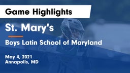 St. Mary's  vs Boys Latin School of Maryland Game Highlights - May 4, 2021