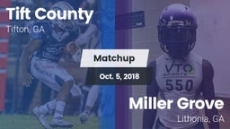 Matchup: Tift County High vs. Miller Grove  2018