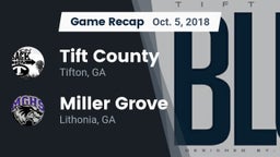 Recap: Tift County  vs. Miller Grove  2018