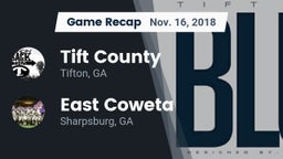 Recap: Tift County  vs. East Coweta  2018