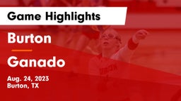 Burton  vs Ganado  Game Highlights - Aug. 24, 2023