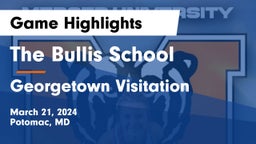 The Bullis School vs Georgetown Visitation Game Highlights - March 21, 2024