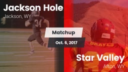 Matchup: Jackson Hole High vs. Star Valley  2017