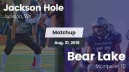 Matchup: Jackson Hole High vs. Bear Lake  2018