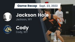 Recap: Jackson Hole  vs. Cody  2022