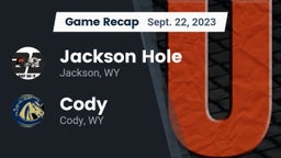 Recap: Jackson Hole  vs. Cody  2023