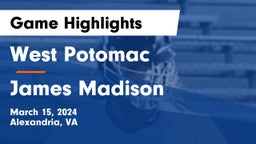West Potomac  vs James Madison  Game Highlights - March 15, 2024