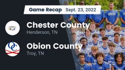 Recap: Chester County  vs. Obion County  2022