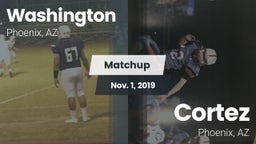 Matchup: Washington High Scho vs. Cortez  2019