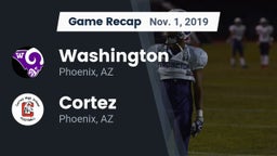 Recap: Washington  vs. Cortez  2019