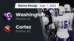 Recap: Washington  vs. Cortez  2023