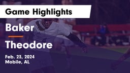 Baker  vs Theodore  Game Highlights - Feb. 23, 2024