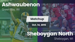 Matchup: Ashwaubenon High Sch vs. Sheboygan North  2016