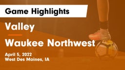 Valley  vs Waukee Northwest  Game Highlights - April 5, 2022