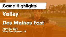 Valley  vs Des Moines East  Game Highlights - May 20, 2024