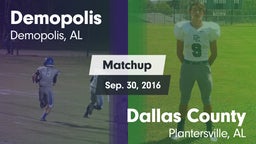 Matchup: Demopolis High vs. Dallas County  2016