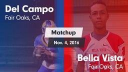 Matchup: Del Campo High vs. Bella Vista  2016