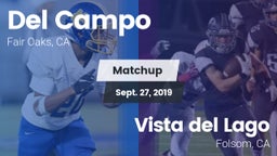 Matchup: Del Campo High vs. Vista del Lago  2019