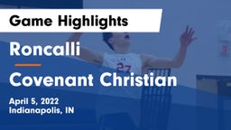 Roncalli  vs Covenant Christian  Game Highlights - April 5, 2022