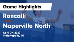 Roncalli  vs Naperville North  Game Highlights - April 29, 2022